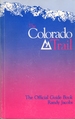 A Colorado High: the Official Guide to the Colorado Trail