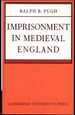 Imprisonment in Medieval England