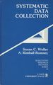 Systematic Data Collection; Qualitative Research Methods Series 10