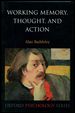 Working Memory, Thought, and Action