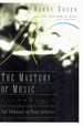 The Mastery of Music Ten Pathways to True Artistry