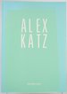 Alex Katz: Recent Paintings, May 2-May 24, 1986, Marlborough Gallery Inc., New York