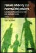 Female Infidelity and Paternal Uncertainty: Evolutionary Perspectives on Male Anti-Cuckoldry Tactics