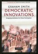 Democratic Innovations: Designing Institutions for Citizen Participation