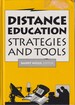 Distance Education Strategies and Tools
