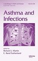 Asthma and Infections (Lung Biology in Health and Disease)