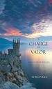 A Charge of Valor (Sorcerer's Ring)