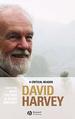 David Harvey: a Critical Reader (Antipode Book Series)