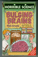 Horrible Science: Bulging Brains