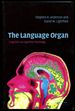The Language Organ: Linguistics as Cognitive Physiology