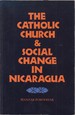 The Catholic Church and Social Change in Nicaragua
