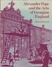 Alexander Pope and the Arts of Georgian England