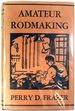 Amateur Rodmaking