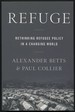 Refuge: Rethinking Refugee Policy in a Changing World