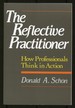 The Reflective Practitioner: How Professionals Think in Action