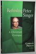Rethinking Peter Singer: a Christian Critique