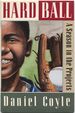 (Advance Excerpt): Hardball: a Season in the Projects