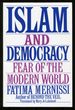 Islam and Democracy: Fear of the Modern World