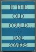 If the Old Could..