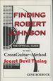 Finding Robert Johnson: the Official Guide to the Crossguitar Method & Secret Devil Tuning