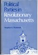 Political Parties in Revolutionary Massachusetts