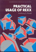 Practical Usage of Rexx
