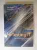 Testing It, Second Edition: an Off-the-Shelf Software Testing Process