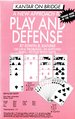 A New Approach to Play and Defense