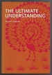 The Ultimate Understanding