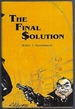 The Final Solution