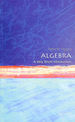 Algebra: a Very Short Introduction (Very Short Introductions)