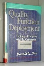 Quality Function Deployment: Linking a Company With Its Customers