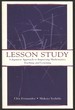 Lesson Study: a Japanese Approach to Improving Mathematics Teaching and Learning