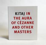Kitaj in the Aura of C�zanne and Other Masters
