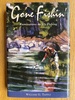 Gone Fishin': Ruminations on Fly Fishing