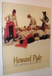 Howard Pyle-the Artist and His Legacy: Exhbition Catalog