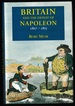 Britain and the Defeat of Napoleon, 1807-1815