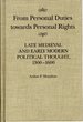 From Personal Duties Towards Personal Rights: Late Medieval and Early Modern Political Thought, 1300-1600 (McGill-Queen's Studies in the History of Ideas, Volume 17)