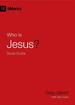 Who is Jesus? Study Guide