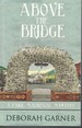 Above the Bridge; Book 1