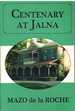 Centenary at Jalna