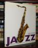 Jazz; History, Instruments, Musicians, Recordings