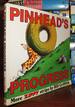 Pinhead's Progress a Pinhead's Progress