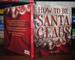 How to Be Santa Claus