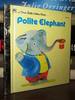 Polite Elephant
