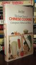 The Great Tastes of Chinese Cooking; Contemporary Methods and Menus