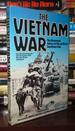 Vietnam War; Illustrated History of the Conflict in Southeast Asia