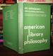 American Library Philosophy; an Anthology