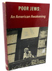 Poor Jews: ; an American Awakening