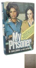 My Prisoner; Signed 1st